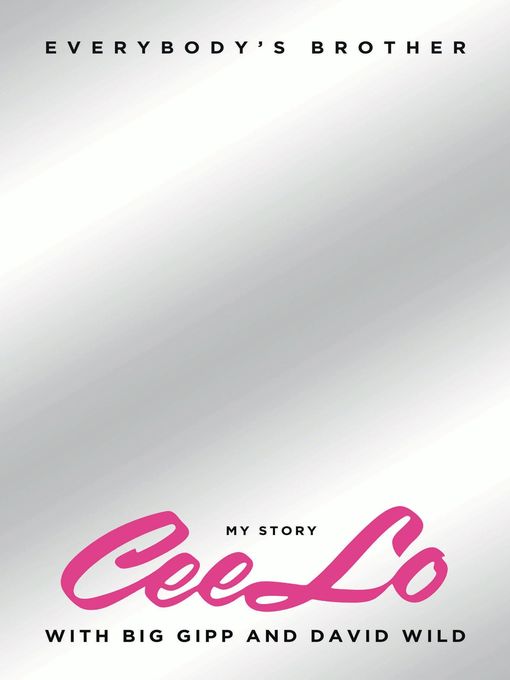 Title details for Everybody's Brother by CeeLo Green - Available